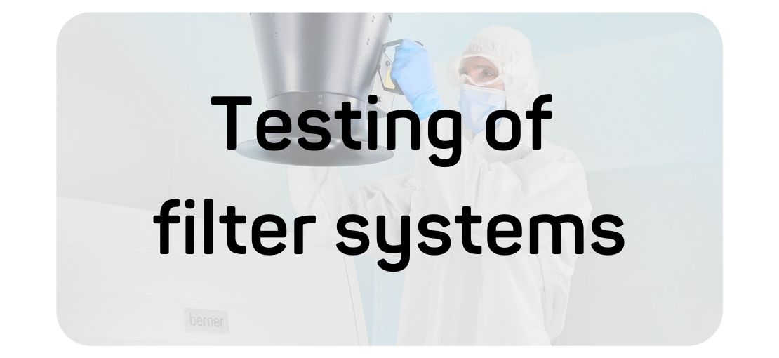 Testing of filter systems